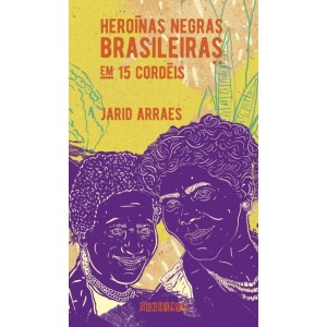 *ENCOMENDA* HEROINAS NEGRAS BRAS EM 15 CORDEIS JAERID ARRAES ED SEGUINTE