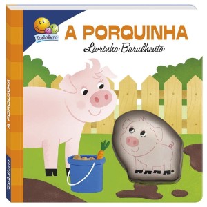 LIVRINHO BARULHENTO A PORQUINHA TODOLIVRO