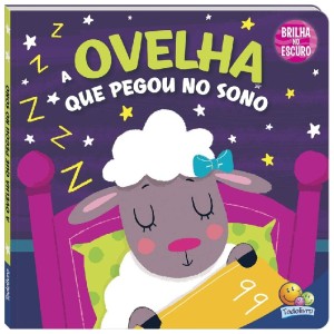 BRILHA,BRILHA ESTRELINHA O CARNEIRINHO QUE PEGOU NO SONO TODOLIVRO