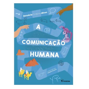 COMUNICAÇÃO HUMANA JANUÁRIA CRISTINA ALVES ED MODERNA
