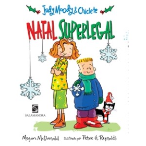 JUDY MOODY E CHICLETE NATAL SUPERLEGAL MEGAN MCDONALD ED SALAMANDRA