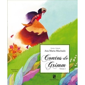 CONTOS DE GRIMM VOLUME 2 ANA MARIA MACHADO EDTIORA SALAMANDRA