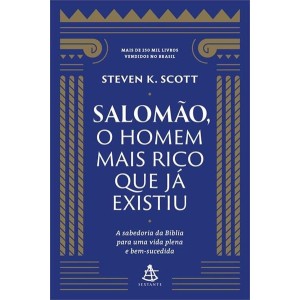 SALOMÃO, O HOMEM MAIS RICO QUE JÁ EXISTIU STEVEN K. SCOTT SEXTANTE