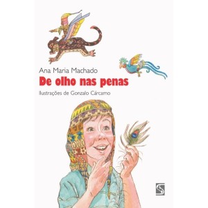 DE OLHO NAS PENAS ANA MARIA MACHADO ED SALAMANDRA