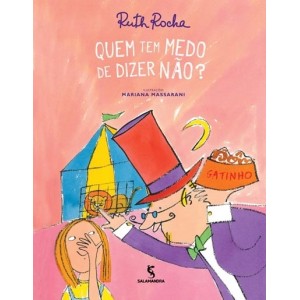 QUEM TEM MEDO DE DIZER NAO RUTH ROCHA ED SALAMANDRA