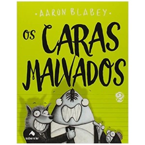 OS CARAS MALVADOS 2 AARON BLABEY ED SABER E LER