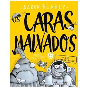 OS CARAS MALVADOS 5 AARON BLABEY ED SABER E LER