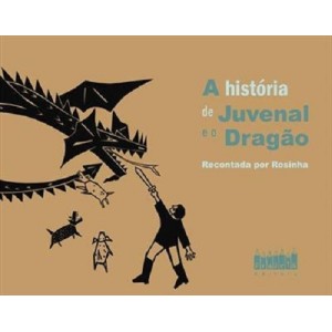HISTORIA DE JUVENAL E O DRAGAO EDITORA PROJETO