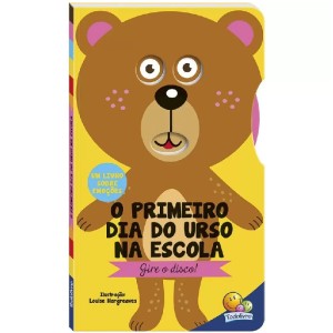GIRE O DISCO! O PRIMEIRO DIA DO URSO NA ESCOLA