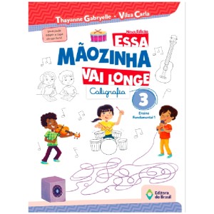 ESSA MÃOZINHA VAI LONGE  CALIGRAFIA 3º ANO EDITORA DO BRASIL
