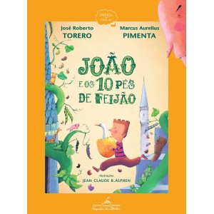 **ENCOMENDA** JOÃO E OS 10 PÉS DE FEIJÃO JOSÉ ROBERTO TORERO CIA DAS LETRAS
