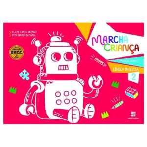 MARCHA CRIANÇA EDU INF LÍNGUA INGLESA VOL 2 SCIPIONE