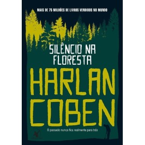 SILÊNCIO NA FLORESTA HARLAN COBEN ED ARQUEIRO