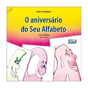 *ENCOMENDA* O ANIVERSÁRIO DO SEU ALFABETO AMIR PIEDADE ED CORTEZ