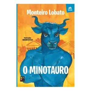 MONTEIRO LOBATO O MINOTAURO MONTEIRO LOBATO PÉ DA LETRA