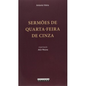 (ENCOMENDA) SERMÕES DE QUARTA-FEIRA DE CINZAS - UNICAMP
