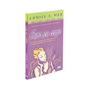 CURE SEU CORPO LOUISE L. HAY ED BEST SELLER