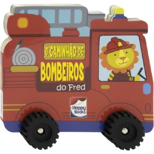 AVENTURA SOBRE RODAS O CAMINHÃO DE BOMBEIROS DO FRED HAPPY BOOKS