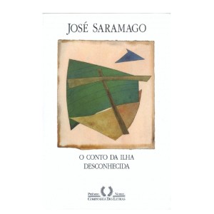 O CONTO DA ILHA DESCONHECIDA  CIA DAS LETRAS