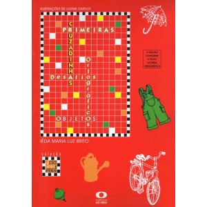 PRIMEIRAS CRUZADINHAS DESAFIOS ORTOGRÁFICOS OBJETOS BALÃO VERMELHO