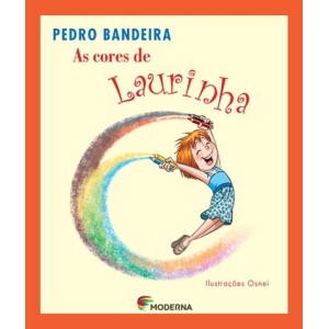 AS CORES DE LAURINHA PEDRO BANDEIRA MODERNA