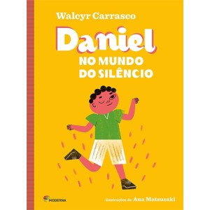 DANIEL NO MUNDO DO SILÊNCIO WALCYR CARRASCO EDITORA MODERNA