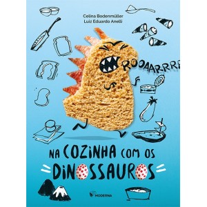 NA COZINHA COM OS DINOSSAUROS EDITORA MODERNA
