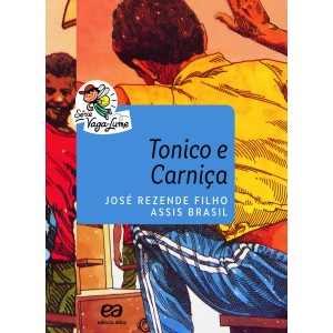 **ENCOMENDA** TONICO E CARNIÇA  JOSÉ REZENDE FILHO  EDITORA ÁTICA